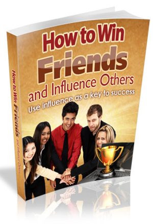 How To Win Friends And Influence Others